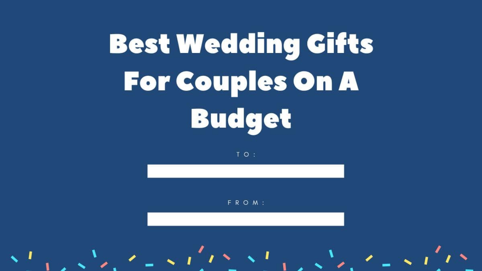 Best Wedding Gifts For Couples On A Budget