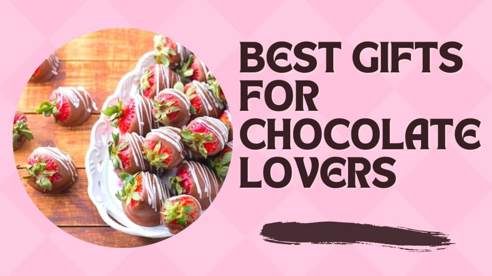 Best Gifts For Chocolate Lovers